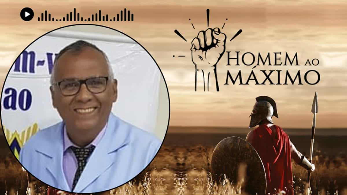 No momento, você está visualizando Homem ao Máximo PR JOSÉ VALTER TEODORO