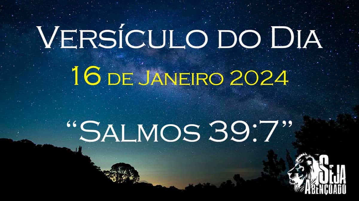 No momento, você está visualizando Salmos 39:7