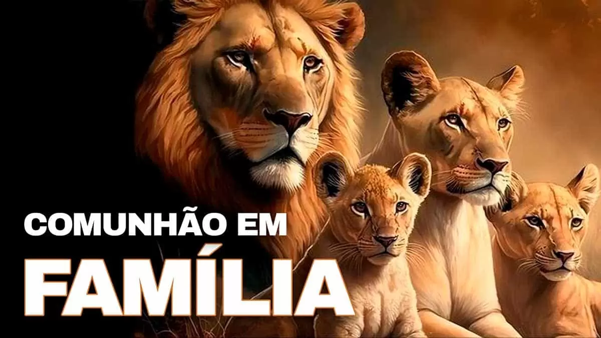 No momento, você está visualizando COMUNHÃO EM FAMÍLIA